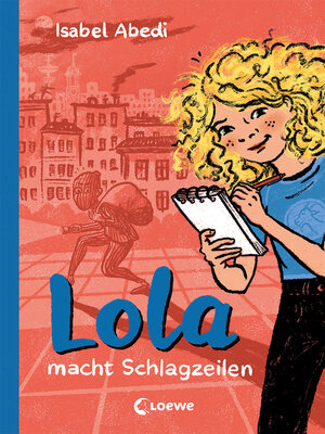 cover image of Lola macht Schlagzeilen (Band 2)